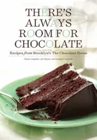 C'è sempre posto per il cioccolato: Ricette dalla Chocolate Room di Brooklyn - There's Always Room for Chocolate: Recipes from Brooklyn's the Chocolate Room