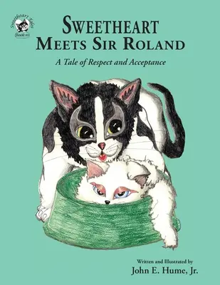 La dolce metà incontra Sir Roland: Una storia di rispetto e accettazione - Sweetheart Meets Sir Roland: A Tale of Respect and Acceptance