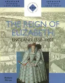 Il regno di Elisabetta - The Reign of Elizabeth