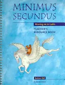 Libro di risorse per insegnanti Minimus Secundus: Andare avanti in latino - Minimus Secundus Teacher's Resource Book: Moving on in Latin