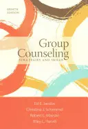 Consulenza di gruppo: Strategie e abilità - Group Counseling: Strategies and Skills