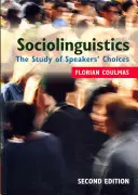 Sociolinguistica: Lo studio delle scelte dei parlanti - Sociolinguistics: The Study of Speakers' Choices