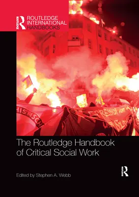 Il manuale Routledge sul lavoro sociale critico - The Routledge Handbook of Critical Social Work