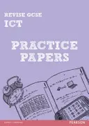Rivedere i documenti pratici sulle TIC GCSE - Revise GCSE ICT Practice Papers