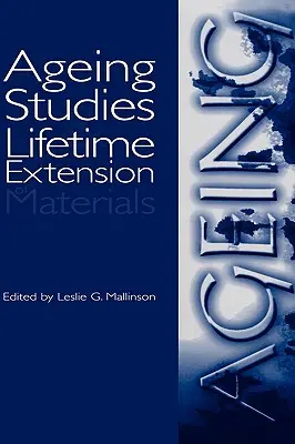 Studi sull'invecchiamento e sull'estensione della vita dei materiali - Ageing Studies and Lifetime Extension of Materials