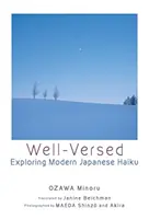 Well-Versed - Esplorare l'haiku giapponese moderno - Well-Versed - Exploring Modern Japanese Haiku