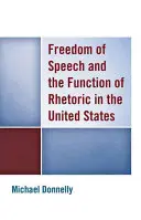 Libertà di parola e funzione della retorica negli Stati Uniti - Freedom of Speech and the Function of Rhetoric in the United States