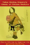 Il classico di medicina cinese dell'imperatore della scimmia gialla - The Yellow Monkey Emperor's Classic of Chinese Medicine