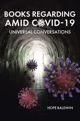 Libri riguardanti Amid Covid-19: Conversazioni universali - Books Regarding Amid Covid-19: Universal Conversations