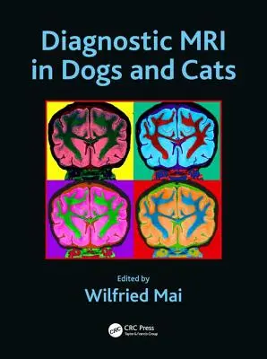 Risonanza magnetica diagnostica nel cane e nel gatto - Diagnostic MRI in Dogs and Cats