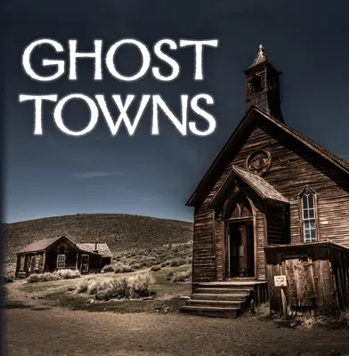 Città fantasma (320 pagine) - Ghost Towns (320 Pages)