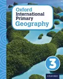 Geografia primaria internazionale di Oxford: Libro dello studente 3 - Oxford International Primary Geography: Student Book 3