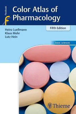 Atlante a colori di farmacologia - Color Atlas of Pharmacology
