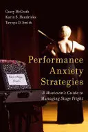 Strategie per l'ansia da prestazione: Guida del musicista alla gestione della paura del palcoscenico - Performance Anxiety Strategies: A Musician's Guide to Managing Stage Fright