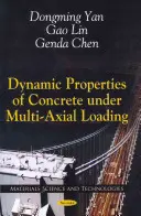 Proprietà dinamiche del calcestruzzo sotto carico multiassiale - Dynamic Properties of Concrete Under Multi-Axial Loading