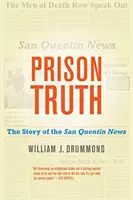 La verità del carcere: La storia del notiziario di San Quintino - Prison Truth: The Story of the San Quentin News