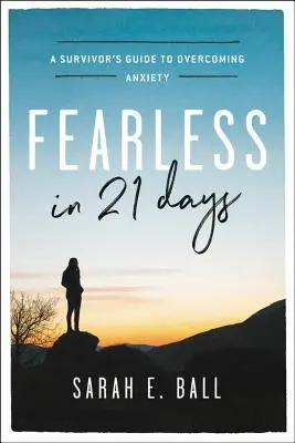 Senza paura in 21 giorni: La guida di un sopravvissuto per superare l'ansia - Fearless in 21 Days: A Survivor's Guide to Overcoming Anxiety