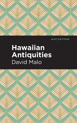 Antichità hawaiane: Moolelo Hawaii - Hawaiian Antiquities: Moolelo Hawaii