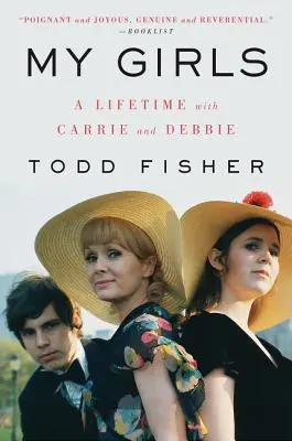 Le mie ragazze: Una vita con Carrie e Debbie - My Girls: A Lifetime with Carrie and Debbie