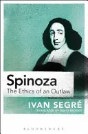 Spinoza: l'etica di un fuorilegge - Spinoza: The Ethics of an Outlaw