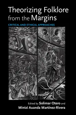 Teorizzare il folklore dai margini: Approcci critici ed etici - Theorizing Folklore from the Margins: Critical and Ethical Approaches