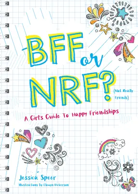 Bff o Nrf (Not Really Friends): La guida di una ragazza alle amicizie felici - Bff or Nrf (Not Really Friends): A Girl's Guide to Happy Friendships