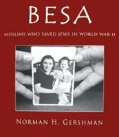 Besa: I musulmani che salvarono gli ebrei nella Seconda guerra mondiale - Besa: Muslims Who Saved Jews WW II