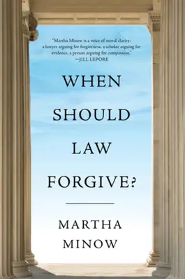 Quando la legge dovrebbe perdonare? - When Should Law Forgive?