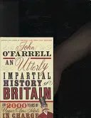 Storia assolutamente imparziale della Gran Bretagna - (o 2000 anni di idioti della classe superiore al comando) - Utterly Impartial History of Britain - (or 2000 Years Of Upper Class Idiots In Charge)