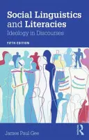 Linguistica sociale e letterature: Ideologia nei discorsi - Social Linguistics and Literacies: Ideology in Discourses
