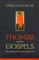 Tommaso e i Vangeli - La creazione di un testo apocrifo - Thomas and the Gospels - The Making Of An Apocryphal Text