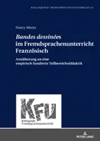 Bandes Dessines Im Fremdsprachenunterricht Franzoesisch: Un'analisi di una teoria empirica fondata su una teoria del lavoro - Bandes Dessines Im Fremdsprachenunterricht Franzoesisch: Annaeherung an Eine Empirisch Fundierte Teilbereichsdidaktik