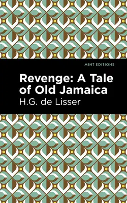 La vendetta: Un racconto della vecchia Giamaica - Revenge: A Tale of Old Jamaica