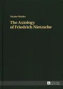 L'assiologia di Friedrich Nietzsche - The Axiology of Friedrich Nietzsche