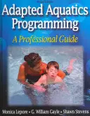Programmazione acquatica adattata: Una guida professionale - Adapted Aquatics Programming: A Professional Guide