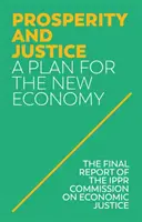 Prosperità e giustizia: Un piano per la nuova economia - Prosperity and Justice: A Plan for the New Economy