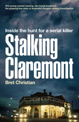 Stalking Claremont: La caccia al serial killer - Stalking Claremont: Inside the Hunt for a Serial Killer