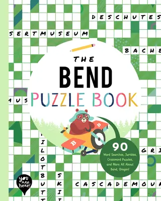 Il libro dei rompicapo di Bend: 90 ricerche di parole, rompicapi, cruciverba e altro Tutto su Bend, Oregon! - The Bend Puzzle Book: 90 Word Searches, Jumbles, Crossword Puzzles, and More All about Bend, Oregon!