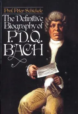 Biografia definitiva di P.D.Q. Bach - Definitive Biography of P.D.Q. Bach