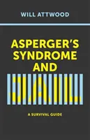 Sindrome di Asperger e carcere: Una guida di sopravvivenza - Asperger's Syndrome and Jail: A Survival Guide
