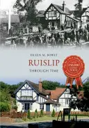 Ruislip attraverso il tempo - Ruislip Through Time