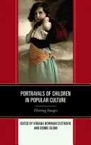 Ritratti di bambini nella cultura popolare: Immagini fugaci - Portrayals of Children in Popular Culture: Fleeting Images