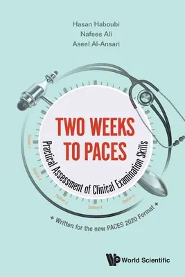 Due settimane a passo di marcia: Valutazione pratica delle abilità di esame clinico - Two Weeks to Paces: Practical Assessment of Clinical Examination Skills