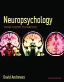 Neuropsicologia: Dalla teoria alla pratica - Neuropsychology: From Theory to Practice
