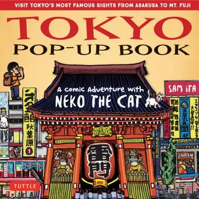 Libro pop-up di Tokyo: Un'avventura a fumetti con Neko il gatto - Un tour in manga dei luoghi più famosi di Tokyo - Da Asakusa al Monte Fuji - Tokyo Pop-Up Book: A Comic Adventure with Neko the Cat - A Manga Tour of Tokyo's Most Famous Sights - From Asakusa to Mt. Fuji