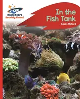 Pianeta lettura - Nella vasca dei pesci - Rosso B: Rocket Phonics - Reading Planet - In the Fish Tank - Red B: Rocket Phonics