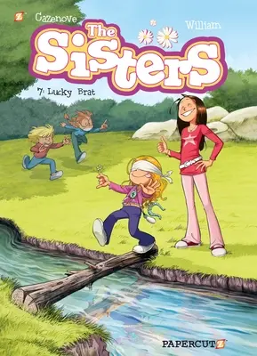 Le Sorelle, Vol. 7: Fortunato monello - The Sisters Vol. 7: Lucky Brat