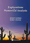 Esplorazioni in analisi numerica - Explorations in Numerical Analysis