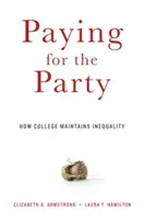 Pagare per il partito: Come il college mantiene la disuguaglianza - Paying for the Party: How College Maintains Inequality