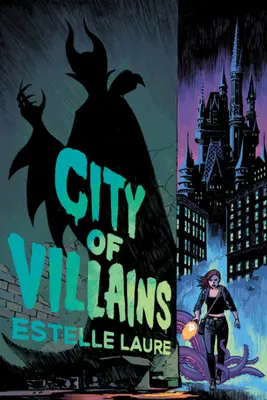 La città dei cattivi: Libro 1 - City of Villains: Book 1
